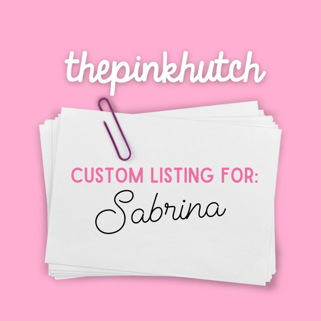 Custom Listing for Sabrina