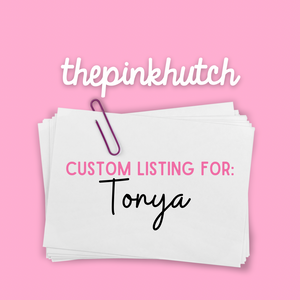 Custom Listing for Tonya