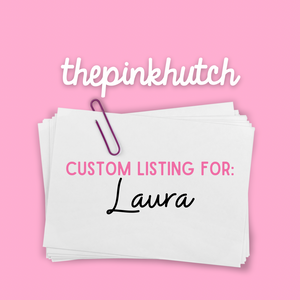 Custom Listing for Laura (Canada)