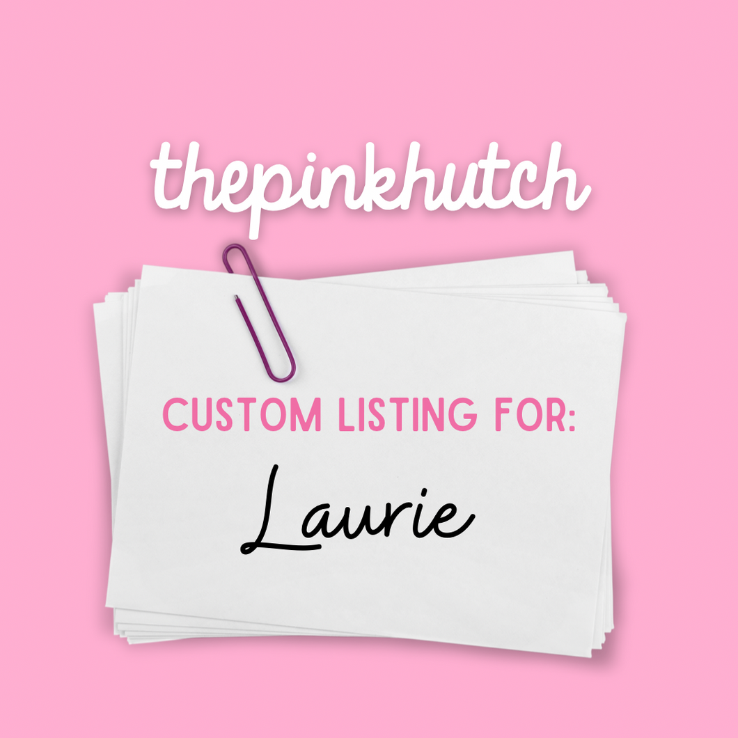 Custom Listing for Laurie 7.1