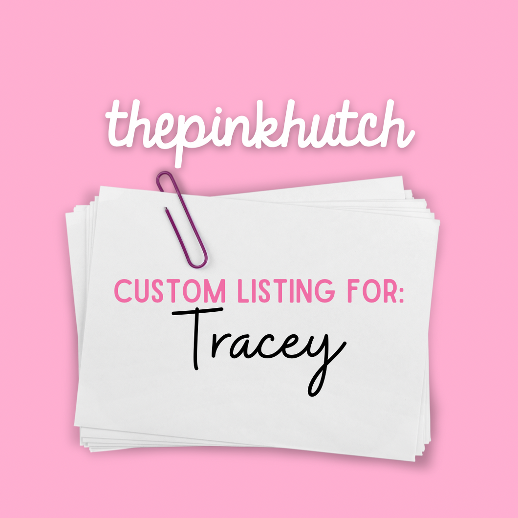 Custom Listing for Tracey 10.9